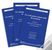 La Conception Industrielle De Produits Les 3 Volumes