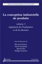 La Conception Industrielle De Produits - Volume 3 : Ingénierie De L'Évaluation Et De La Décision - Preview
