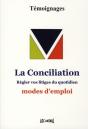 La Conciliation ; Régler Vos Litiges Du Quotidien ; Modes D'Emploi - Preview