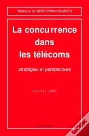 Capa do artigo La Concurrence Dans Les Telecoms Strategies Et Perspectives Coll Reseaux Et Telecommunications