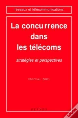 Capa do artigo La Concurrence Dans Les Telecoms Strategies Et Perspectives Coll Reseaux Et Telecommunications