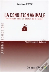 La Condition Animale ; Plaidoyer Pour Un Statut De L'Animal