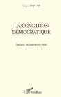 La Condition Democratique ; Justice, Exclusion Et Verite - Preview