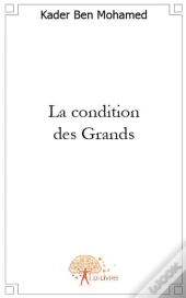 La Condition Des Grands
