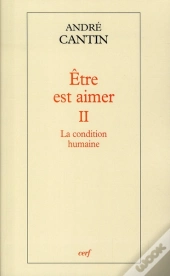 La Condition Humaine Etre Est Aimer Ii