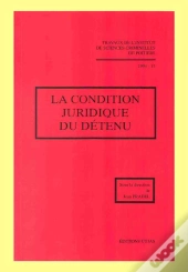 La Condition Juridique Du Détenu
