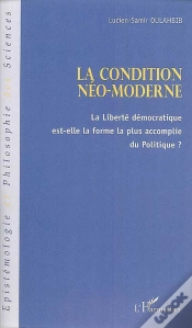 Capa do artigo La Condition Néo-Moderne ; La Liberté Démocratique Est-Elle La Forme La Plus Accomplie Du Politique ?