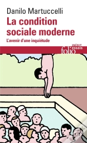 La Condition Sociale Moderne ; L'Avenir D'Une Inquiétude