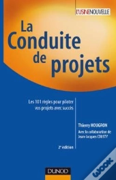 La Conduite De Projets (2e Édition)
