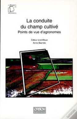 Capa do artigo La Conduite Du Champ Cultive - Points De Vue D'Agronomes.