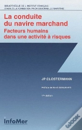 La Conduite Du Navire Marchand ; Facteurs Humains Dans Une Activité À Risques (1ère Édition)