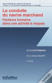 Capa do artigo La Conduite Du Navire Marchand ; Facteurs Humains Dans Une Activité À Risques (1ère Édition)