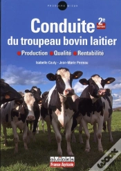 Capa do artigo La Conduite Du Troupeau Bovin Laitier (2e Édition)