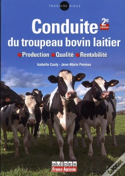Capa do artigo La Conduite Du Troupeau Bovin Laitier (2e Édition)