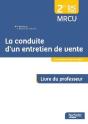 La Conduite D'Un Entretien De Vente 2de Bac Pro - Livre Du Professeur - Ed. 2015 - Preview