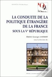 La Conduite Politique Étrangère De La France Sous La Ve République