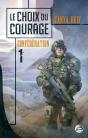 La Confederation, T.1 : Le Choix Du Courage - Preview