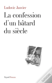 La Confession D'Un Batard Du Siecle