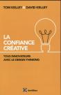 La Confiance Créative ; Tous Innovateurs Avec Le Design Thinking ! Vous Aussi ! - Preview