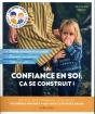 La Confiance En Soi, Ça Se Construit ! - Preview