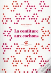 La Confiture Aux Cochons