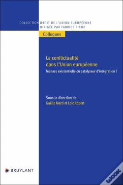 Capa do artigo La Conflictualité Dans L'Union Européenne : Menace Existentielle Ou Catalyseur D'Intégration