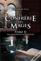 Capa do artigo La Confrerie Des Mages - Tome 2 - Les Manuscrits D