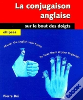 La Conjugaison Anglaise Sur Le Bout Des Doigts