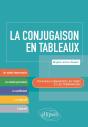 La Conjugaison En Tableaux ; Pour Mieux Mémoriser Les Temps Et Les Terminaisons - Preview