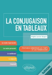 Capa do artigo La Conjugaison En Tableaux ; Pour Mieux Mémoriser Les Temps Et Les Terminaisons