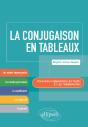 La Conjugaison En Tableaux. Pour Mieux Mémoriser Les Temps Et Les Terminaisons. - Preview