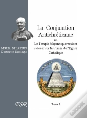 La Conjuration Antichrétienne