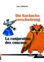 La Conjuration Des Coucous / Die Kuckucksverschworung - Preview