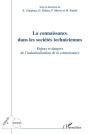 La Connaissance Dans Les Sociétés Techniciennes ; Enjeux Et Dangers De L'Industrialisation De La Connaissance - Preview