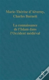 La Connaissance De Lâ€™Islam Dans Lâ€™Occident Medieval