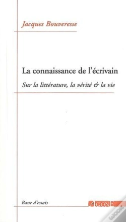 Capa do artigo La Connaissance De L'Écrivain ; Sur La Littérature , La Vérité & La Vie