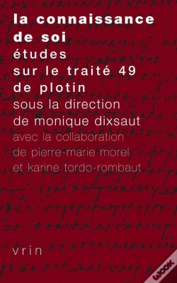 Capa do artigo La Connaissance De Soi : Études Sur Le Traité 49 De Plotin