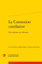 La Connexion Corrélative ; De La Phrase Au Discours - Preview