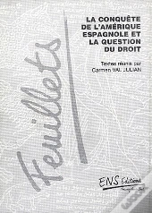 La Conquête De L'Amérique Espagnole Et La Question Du Droit