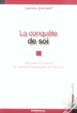 Capa do artigo La Conquete De Soi ; Dialogues Analytiques, La Methode Introspective De Paul Diel