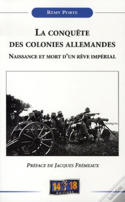 Capa do artigo La Conquête Des Colonies Allemandes ; Naissance Et Mort D'Un Rêve Impérial