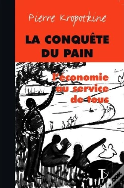 Capa do artigo La Conquête Du Pain ; L'Économie Au Service De Tous