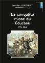 La Conquete Russe Du Caucase - Preview