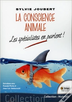 Capa do artigo La Conscience Animale - Les Specialistes En Parlent