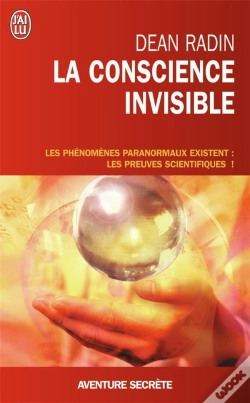 Capa do artigo La Conscience Invisible ; Le Paranormal À L'Épreuve De La Science