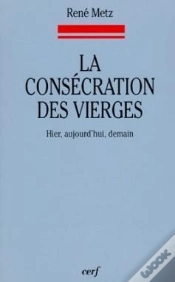 Capa do artigo La Consecration Des Vierges - Hier, Aujourd