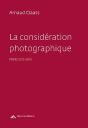 La Consideration Photographique - Preview