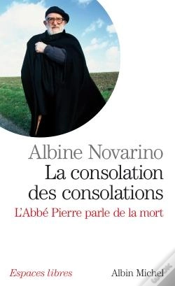 Capa do artigo La Consolation Des Consolations ; L'Abbé Pierre Parle De La Mort