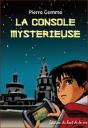 La Console Mystérieuse - Preview