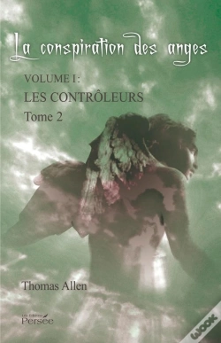 Capa do artigo La Conspiration Des Anges ; Les Contrôleurs T.2
